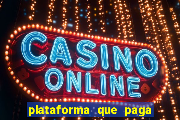 plataforma que paga fortune tiger